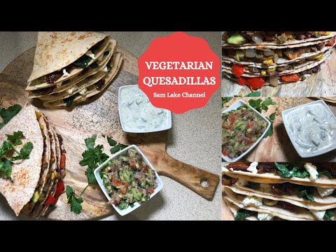 2 WAYS VEGETARIAN QUESADILLAS | HEALTHY QUICK & EASY MEXICAN & GREEK QUESADILLAS