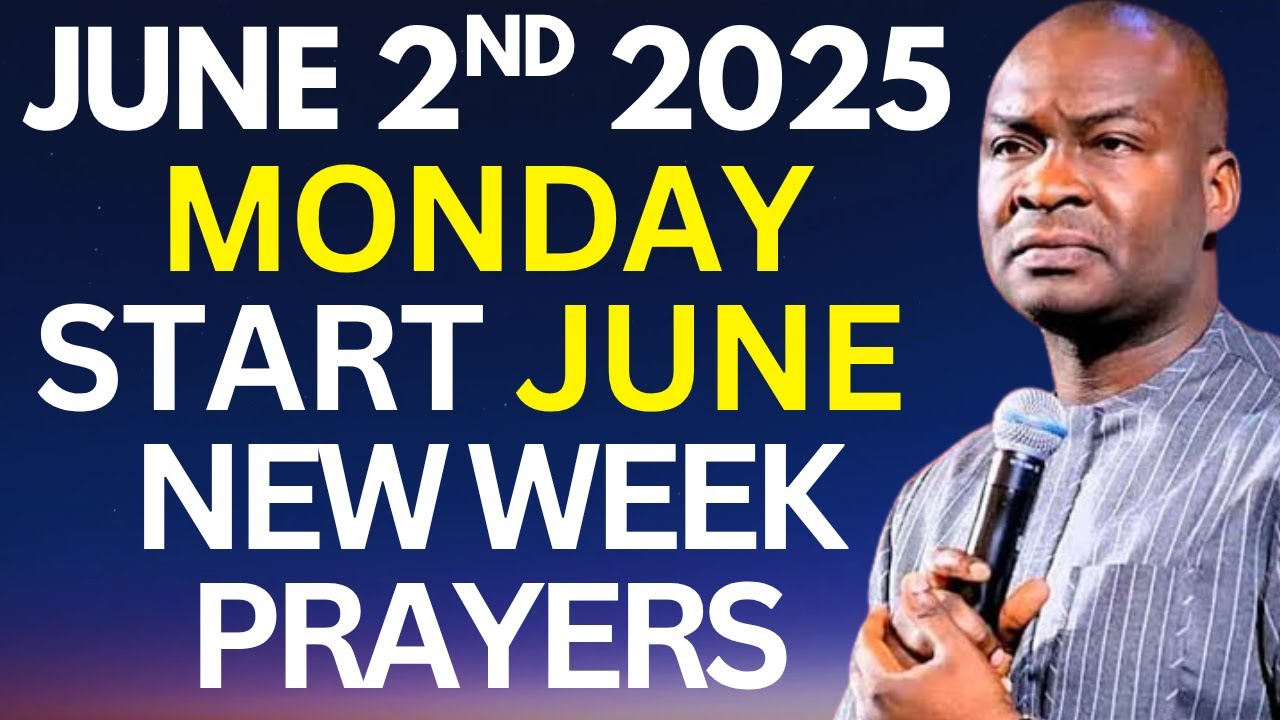 JUNE 2nd 2025 Start This Week Prayers || Apostle Joshua Selman || Command This Month To Bless You