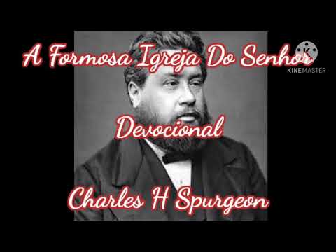 A Formosa Igreja Do Senhor | Devocional - Charles H Spurgeon (Manhã 02/12)