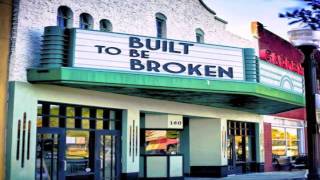 Built to be Broken- Three Years Feat. Benji Kuriakose