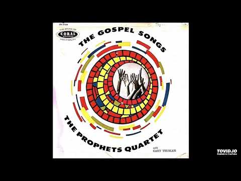 The Gospel Songs LP [Mono] - The Prophets Quartet (1959) [Full Album]