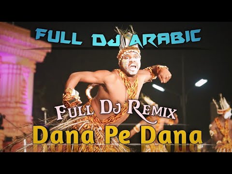 Dana Pe Dana - New Arabic Song - Track Dj Remix - Full Dj Remix - 2022