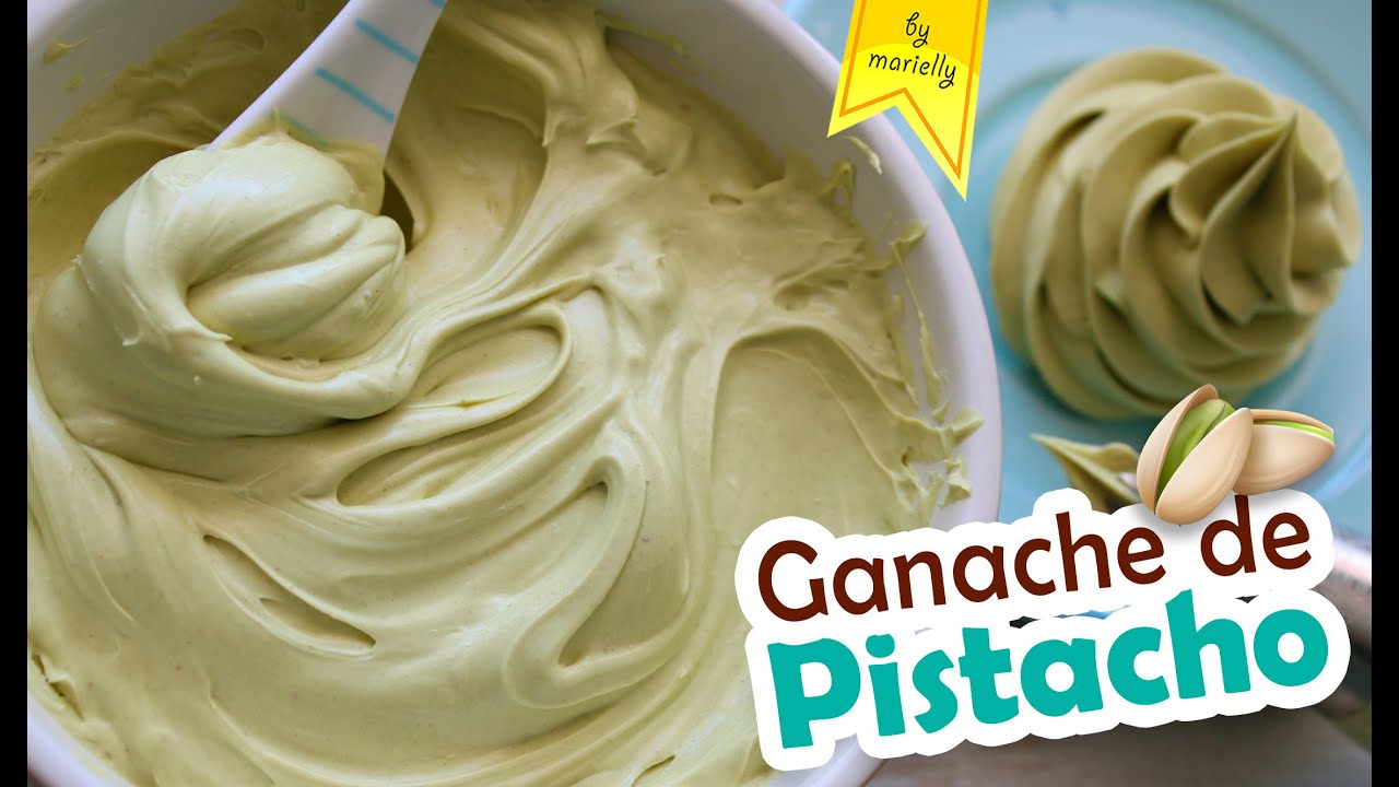 GANACHE DE PISTACHO 💚 para rellenar o cubrir postres y pasteles by Marielly