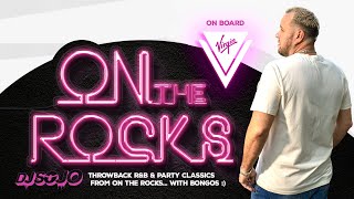On The Rocks - DJ Sojo - Live from Virgin Voyages Valiant Lady LIVE | Cross Genres & Live Percussion