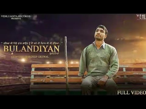 #Bulandiyan - Hardeep Grewal #2 Latest Punjabi Songs 2018 Whatsapp status | Vehli Janta