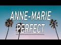 Perfect Anne Marie Lyrics