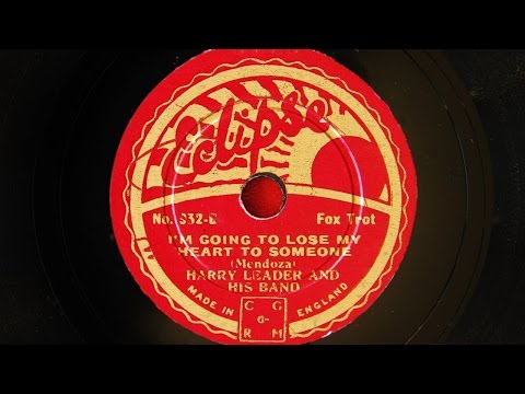 Harry Leader and His Band - I'm Going To Lose My Heart To Someone