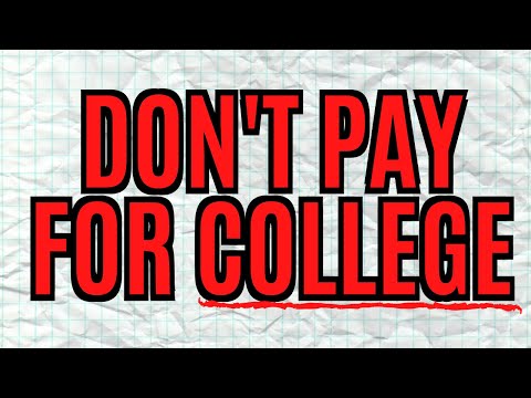 Don't Pay For College - Free College is Easier Than You Think