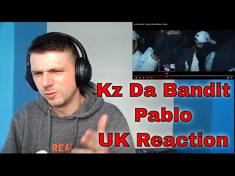 Kz Da Bandit - Pablo (Official Music Video) - UK Reaction