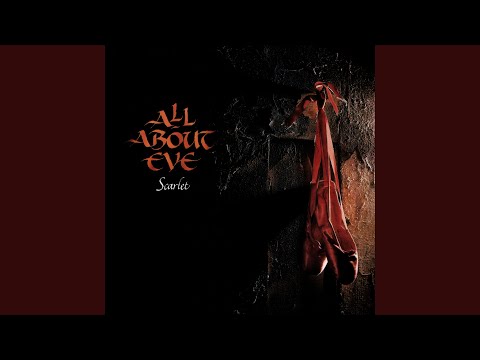 Scarlet - All about eve