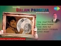 Jaagat Raha Bhaiya Balam Pardesia Bhojpuri Film Song Mohd Rafi