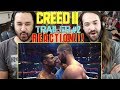 CREED II | Official TRAILER 2 REACTION!!!