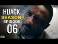 HIJACK Episode 6 Trailer | Theories And What To Expect