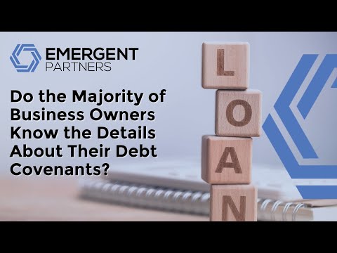 Do the Majority of Business Owners Know the Details About Their Debt Covenants? Business Tips