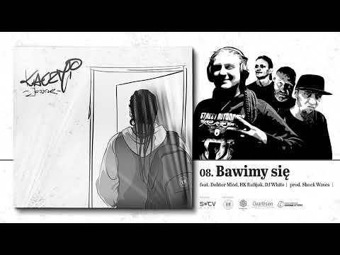 08. Kaczmi ft.  Dohtor Miód, HK Rufijok - Bawimy się (prod. Shock Waves)