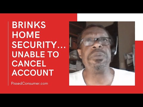 Brinks Home Security - Unable to Cancel Account After Multiple Attempts