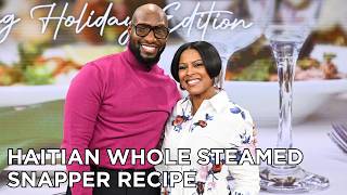 Chef Jeff Morneau’s Haitian Whole Steamed Snapper
