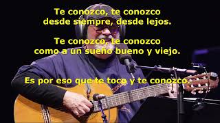 Silvio Rodriguez, Hallazgo de las piedras y Te Conozco.