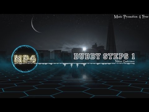 Dubby Steps 1 by Niklas Gustavsson - [Electro Music]