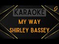 Shirley Bassey - My Way [Karaoke]