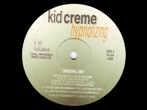 Kid Creme - Hypnotizing ( Stefano Noferini Destination: Drums Remix )