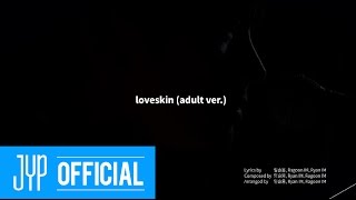2AM 슬옹(Seul Ong) "loveskin (adult ver.)" Live Video