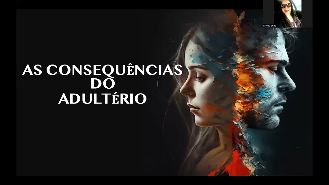 As Consequências / Maldições do Adultério