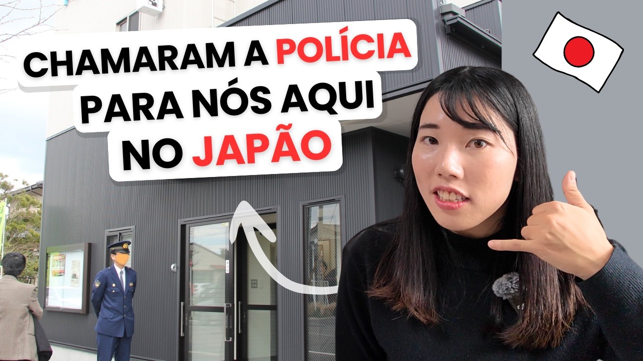 Por Que Chamaram a Polícia 3 Vezes Para Nós Aqui no Japão?
