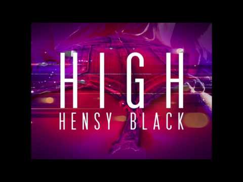 Hensy Black - High