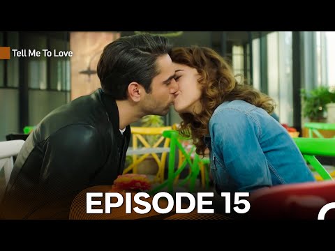 Tell Me To Love Episode 15 FULL HD (English Subtitles)
