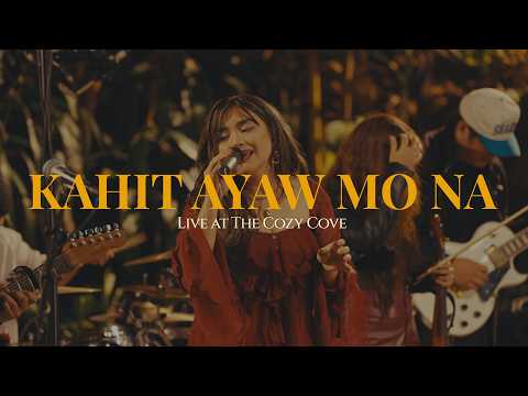 Kahit Ayaw Mo Na (Live at The Cozy Cove) - This Band