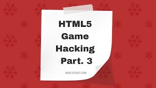 #3 How to hack HTML5 Games - Creating Userscripts