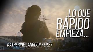 Nexend RP || Katherine Langdon - EP.28 - Lo que rápido empieza...