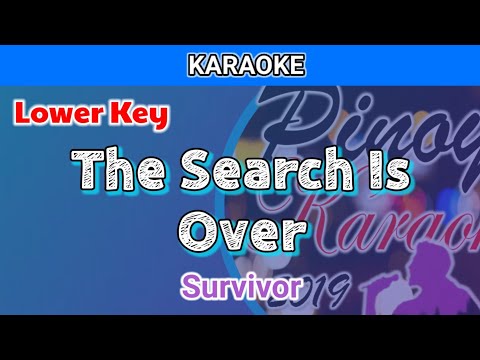 The Search Is Over by Survivor (Karaoke : Lower Key)