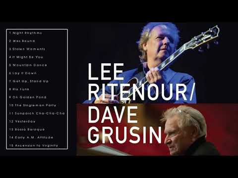 THE VERY BEST OF LEE RITENOUR & DAVE GRUSIN (FULL ALBUM)