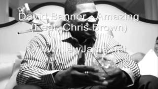 David Banner - Amazing (Feat. Chris Brown) New Song 2012