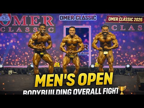 Men’s Open Bodybuilding 💪 Overall Title Fight | Omer Classic 2026 🔥