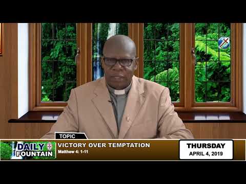 DAILY FOUNTAIN OF 4, 2019 - VEN. CHUKWUDUM ONWUKA