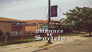 FREDDIE GIBBS - MENACE II SOCIETY FT. DOM KENNEDY, POLYESTER (PROD. CARDO)