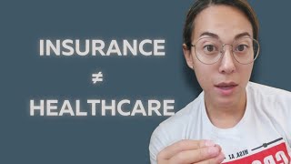 Health Insurance ≠ Healthcare (Most People Don’t Know This)