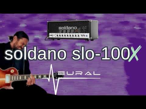 Soldano SLO-100 X - Neural DSP update
