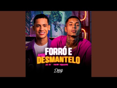 Mtg Forró e Desmantelo