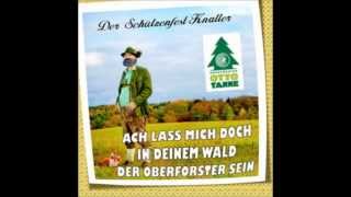 Oberförster Otto Tanne - Ach Lass Mich Doch In Deinem Wald Der Oberförster Sein