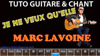 Tuto guitare chant Marc Lavoine Je ne veux qu'elle
