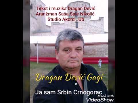 Dragan Dević Gagi-Ja sam srbin Crnogorac