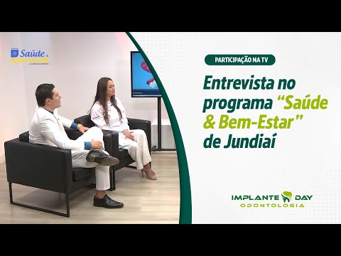 "Nosso Destaque na TV Saúde e Bem-Estar - Implantes Day Jundiai."