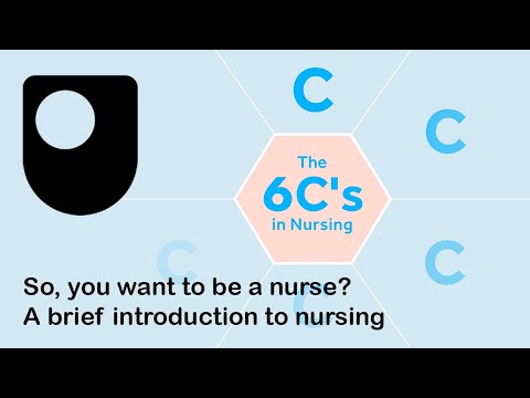 6 Cs of Nursing - So, you want to be a nurse? A brief introduction to nursing (OL free course)