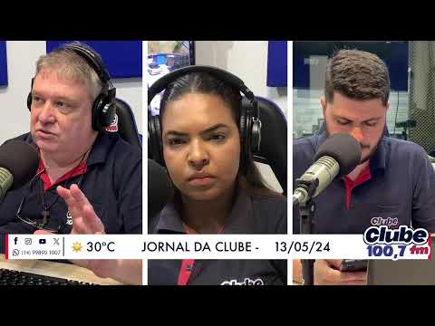 Jornal da Clube - 13/05/2024 - Edição do Almoço