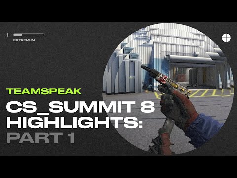 EXTREMUM cs_summit 8 TEAMSPEAK PART 1.