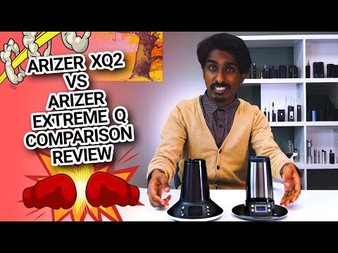 Arizer XQ2 vs Arizer Extreme Q Comparison Review